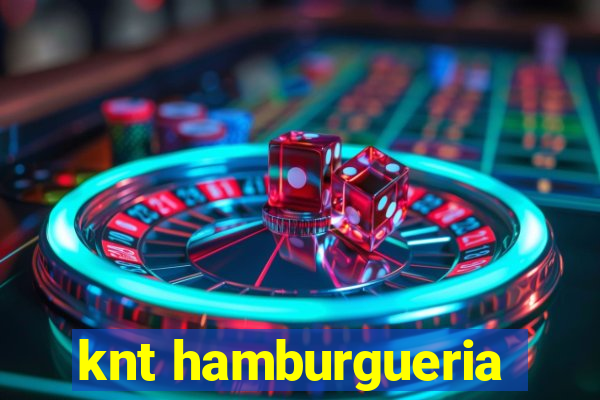 knt hamburgueria